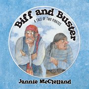 Biff and buster ئ a tale of two pirates cover image