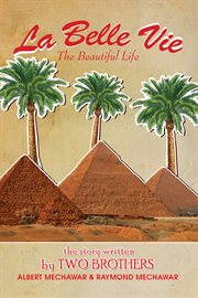 La belle vie : the beautiful life cover image
