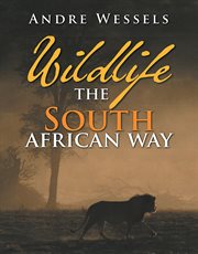 Wildlife the south african way cover image