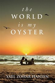 The world is my oyster cover image