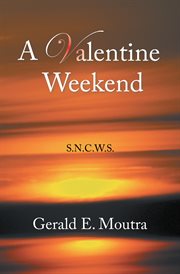 A valentine weekend. S.N.C.W.S cover image