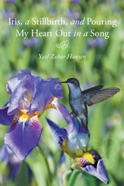 Iris, a stillbirth, and pouring my heart out in a song cover image