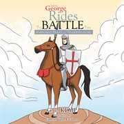 Saint george rides to battle the armored beast of wormingford cover image