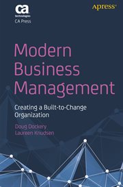 Modern business management : creating a built-to-change organization cover image
