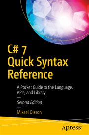 C♯ 7 quick syntax reference : a pocket guide to the language, APIs and library cover image