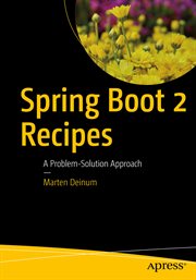 Spring Boot 2 recipes : a problem-solution approach cover image