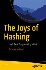 The joys of Hashing : Hash table programming with C cover image