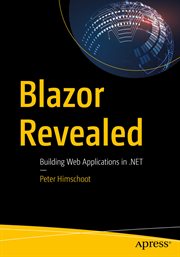 Blazor revealed : building web applications in .NET cover image