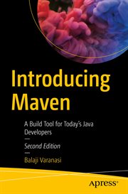 Introducing Maven : a build tool for today's Java developers cover image