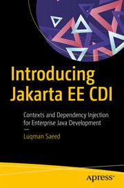 Introducing Jakarta EE CDI : Contexts and Dependency Injection for Enterprise Java Development cover image