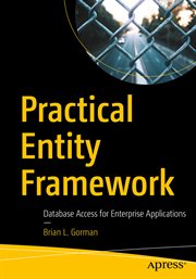 Practical Entity Framework : Database Access for Enterprise Applications cover image