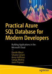 Practical Azure SQL database for modern developers : building applications in the Microsoft cloud cover image