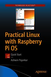 Practical Linux with Raspberry Pi OS : Quick Start cover image