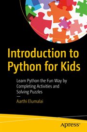 Introduction to Python for kids : learn Python the fun way by completing activities and solving puzzles cover image