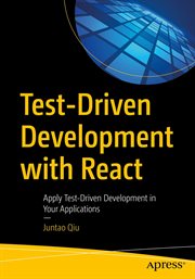Test-driven development with React : apply test-driven development in your applications cover image