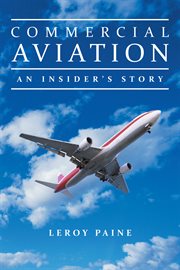 Commercial aviation : an insider's story cover image