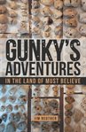 Gunky's adventures cover image