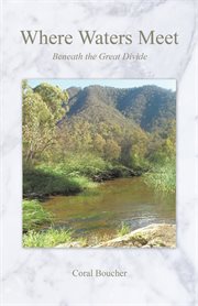 Where waters meet. Beneath the Great Divide cover image