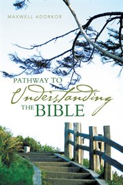 Pathway to understanding the bible cover image