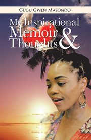 My inspirational memoir and thoughts cover image