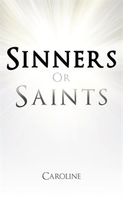 Sinners or saints cover image