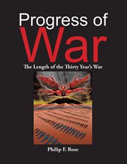 Progress of war. The Length of the Thirty Year's War cover image