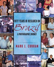 Fifty years of research on brazil. A Photographic Journey cover image