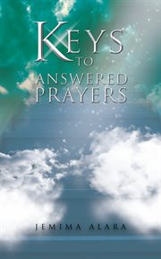Keys to answered prayers cover image