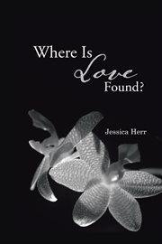 Where is love found? cover image