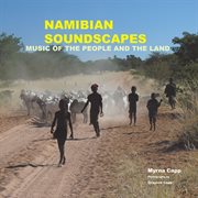 Namibian soundscapes : music of the people and the land cover image