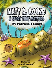 Matt r. rocks. A Story That Matters cover image