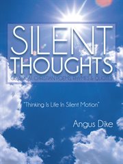 Silent thoughts. Classical Christian Poems, Rhymes & Quotes cover image