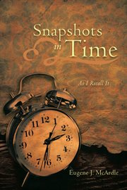 Snapshots in time. As I Recall It cover image