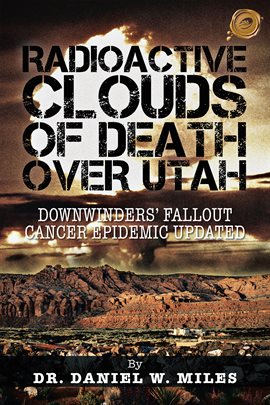 Umschlagbild für Radioactive Clouds of Death over Utah