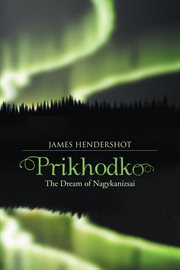 Prikhodko : the dream of Nagykanizsai cover image