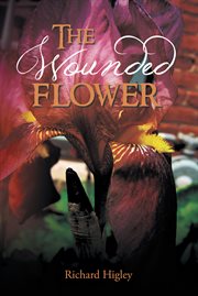 The wounded flower cover image
