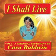 I shall live, vol 1. A Personal Testimony cover image