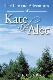 The life and adventures of kate and alec cover image