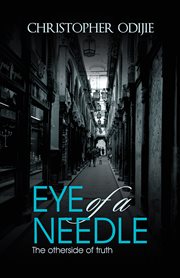Eye of a needle. The Otherside of Truth cover image