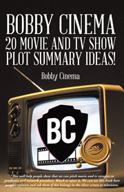 Bobby cinema 20 movie and tv show plot summary ideas! cover image