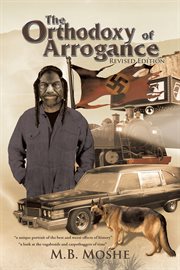 The orthodoxy of arrogance cover image
