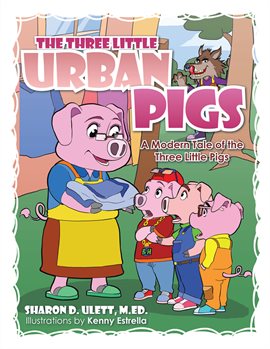 Cover image for The Three Little Urban Pigs