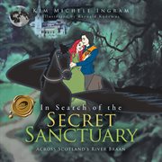 In search of the secret sanctuary. Across Scotland's River Braan cover image