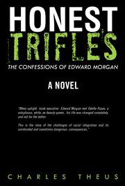 Honest trifles. The Confessions of Edward Morgan cover image