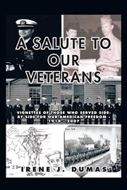 A salute to our veterans : vignettes of people who made a difference, 1939-2000 cover image