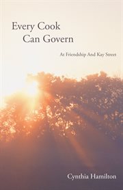 Every cook can govern. At Friendship and Kay Street cover image