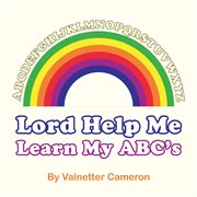 Lord help me learn my abc's cover image