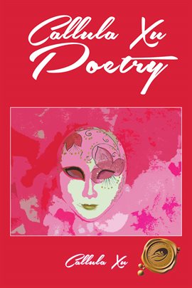 Cover image for Callula Xu Poetry