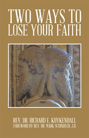 Two ways to lose your faith cover image