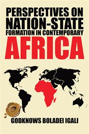 Perspectives on nation-state formation in contemporary Africa cover image